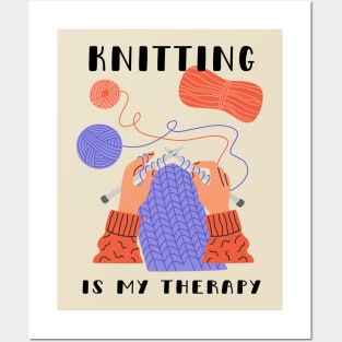 Knitting Is My Therapy Posters and Art